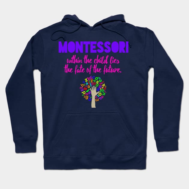 Montessori Future Hoodie by Girona